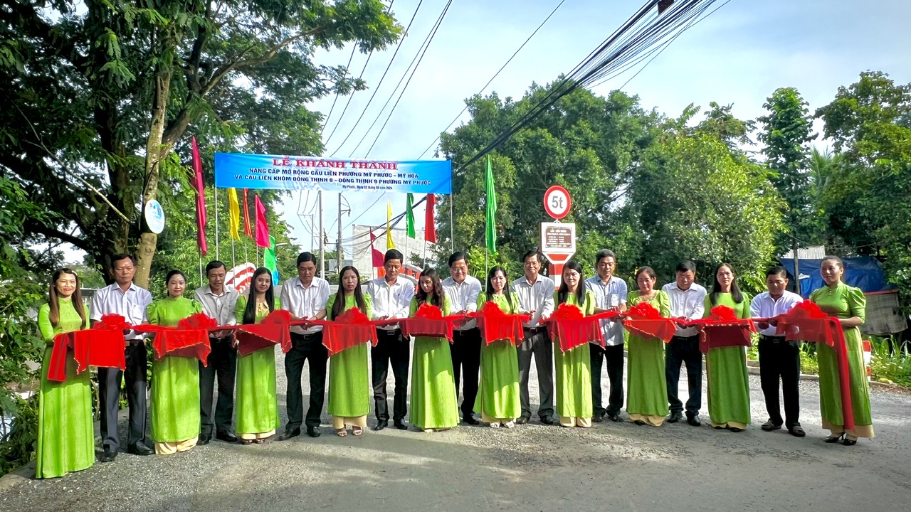 Lễ Khánh thành cầu Liên phường Mỹ Phước – Mỹ Hoà, cầu Liên khóm Đông Thịnh 8 – Đông Thịnh 9.